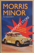 Morris Minor - The Biography by WAINWRIGHT, Martin